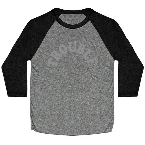 Trouble Baseball Tee