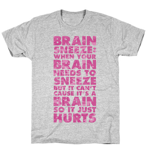 Brain Sneeze Uncle Si Quote T-Shirt