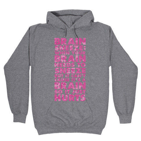 Brain Sneeze Uncle Si Quote Hooded Sweatshirt