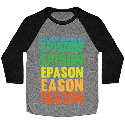 Episode...Season Baseball Tee