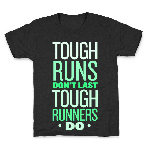 Tough Runners (Green) Kids T-Shirt