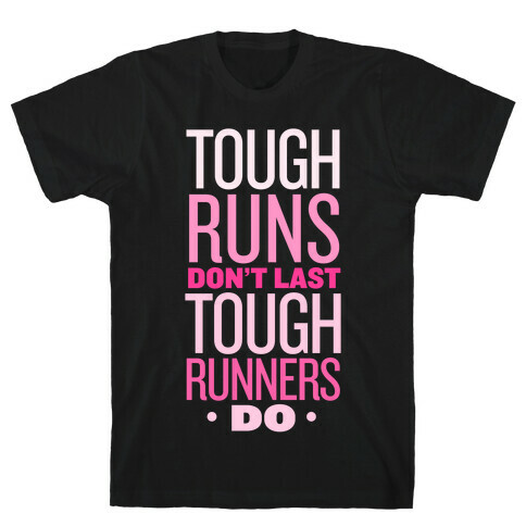 Tough Runners (Pink) T-Shirt