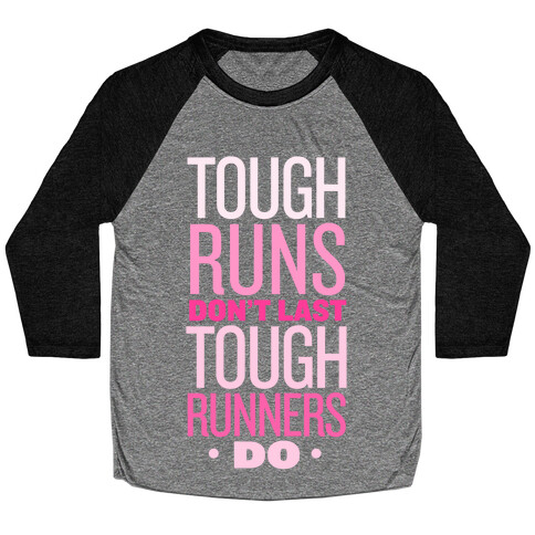 Tough Runners (Pink) Baseball Tee