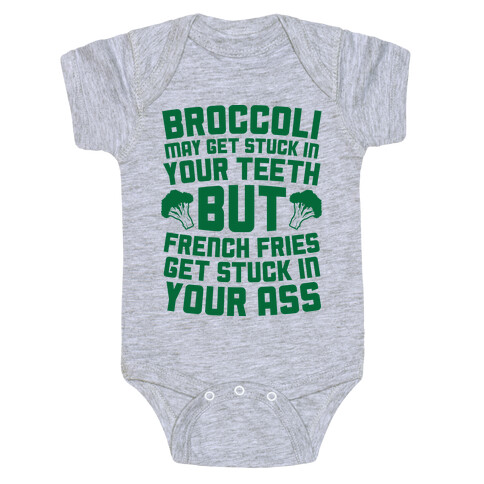 Broccoli May Get Stuck In Your Teeth Baby One-Piece