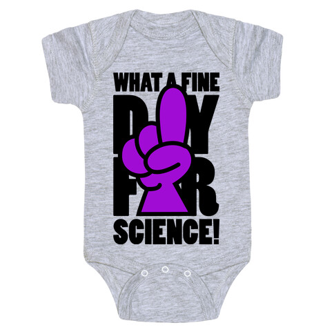 What A Fine Day For Science Baby One-Piece
