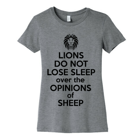 Lions Do Not Lose Sleep... Womens T-Shirt
