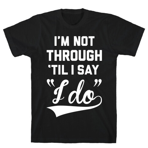Not Through T-Shirt