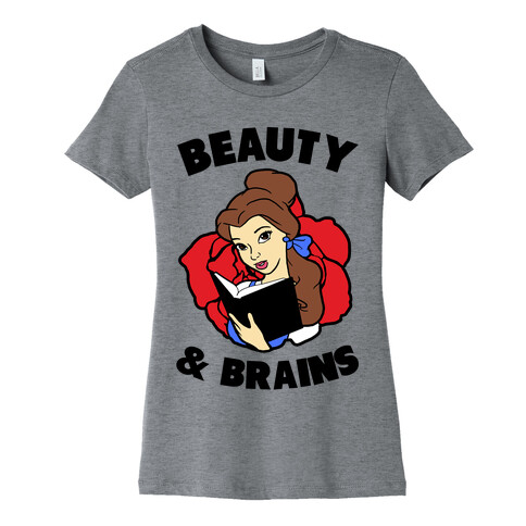 Beauty & Brains (princess) Womens T-Shirt