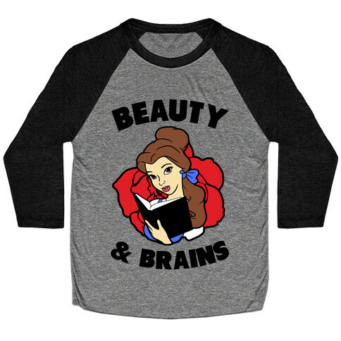 Beauty & Brains (princess) Baseball Tee