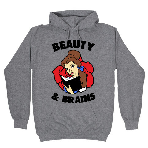 Beauty & Brains (princess) Hooded Sweatshirt