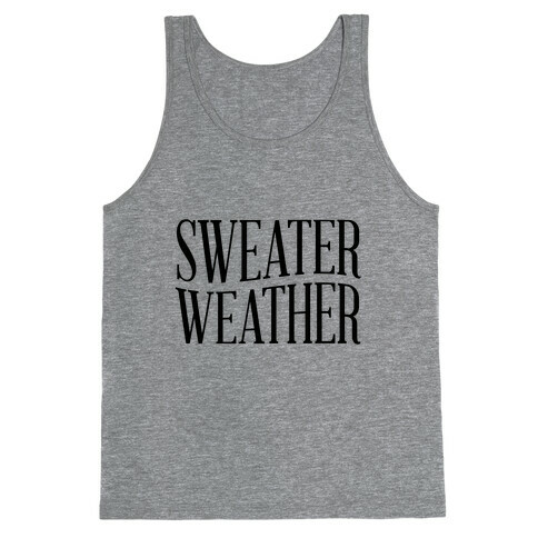 Sweater Weather Tank Top