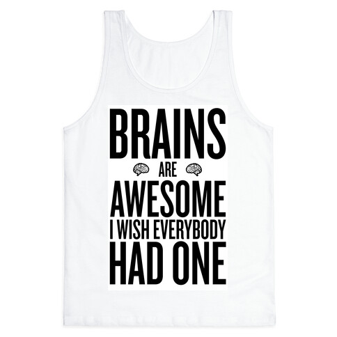 Brains are Awesome Tank Top