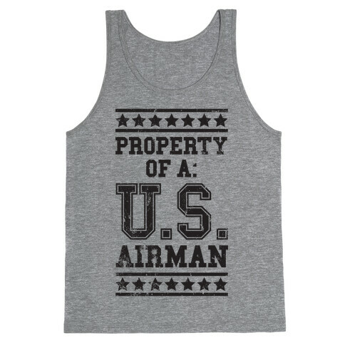 Property Of A U.S. Airman Tank Top