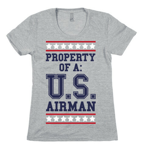 Property Of A U.S. Airman Womens T-Shirt