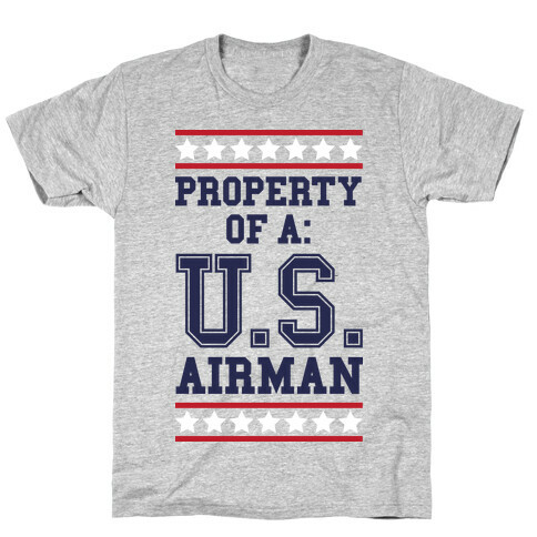 Property Of A U.S. Airman T-Shirt
