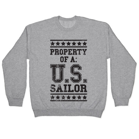 Property Of A U.S. Sailor Pullover