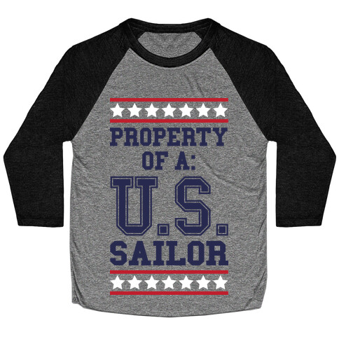 Property Of A U.S. Sailor Baseball Tee