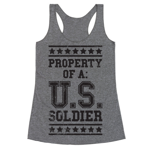 Property Of A U.S. Soldier Racerback Tank Top