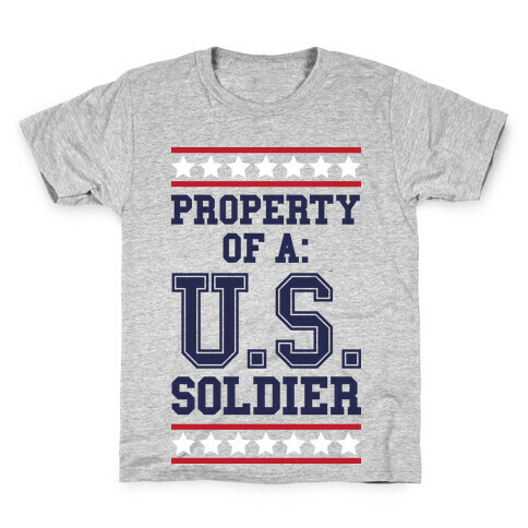 Property Of A U.S. Soldier Kids T-Shirt