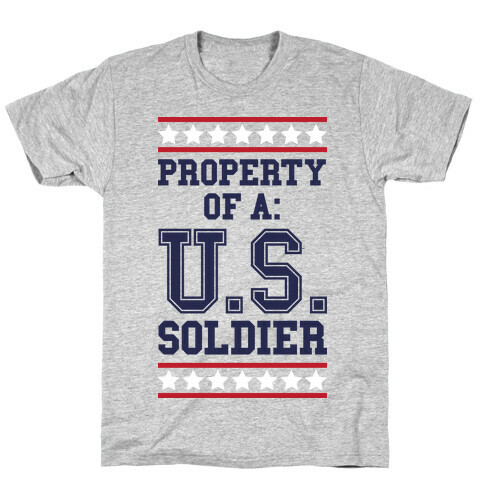 Property Of A U.S. Soldier T-Shirt