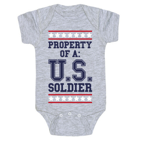 Property Of A U.S. Soldier Baby One-Piece