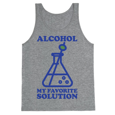 Alcohol My Favorite Solution Tank Top