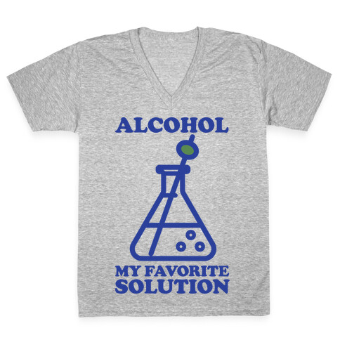 Alcohol My Favorite Solution V-Neck Tee Shirt