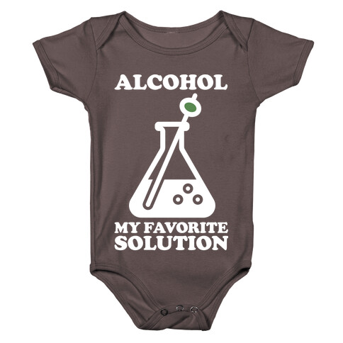 Alcohol My Favorite Solution Baby One-Piece