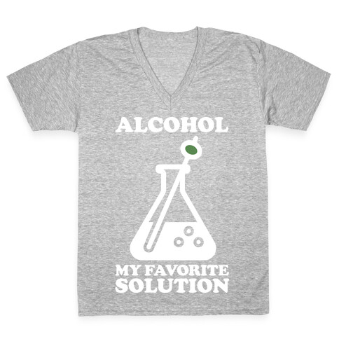 Alcohol My Favorite Solution V-Neck Tee Shirt