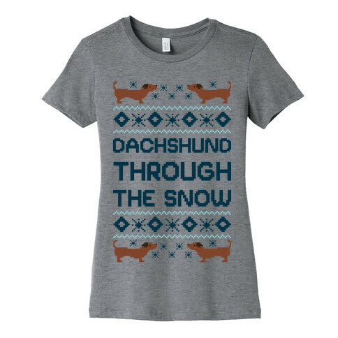 Dachshund Through The Snow Womens T-Shirt