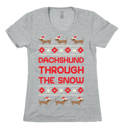 Dachshund Through The Snow Womens T-Shirt