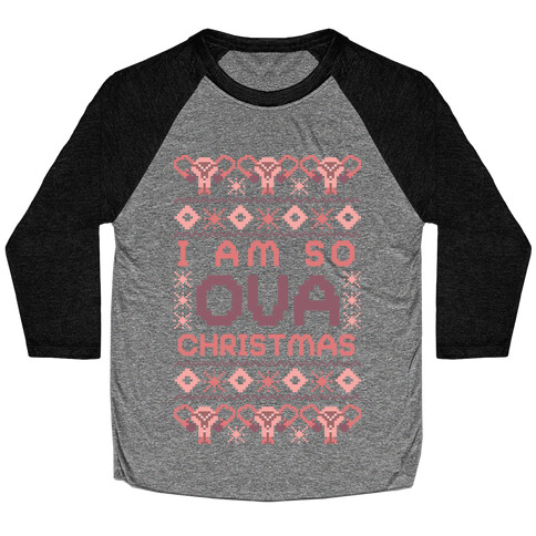 I Am So Ova Christmas Baseball Tee