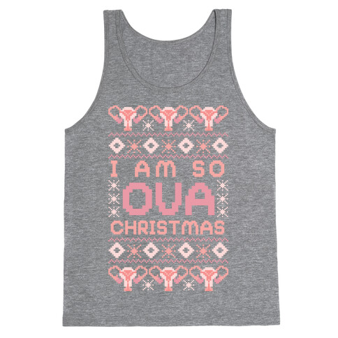 I Am So OVA Christmas Tank Top