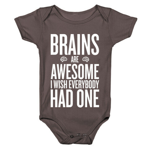 Brains are AWESOME Baby One-Piece