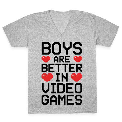 Boys Are Better In Video Games V-Neck Tee Shirt