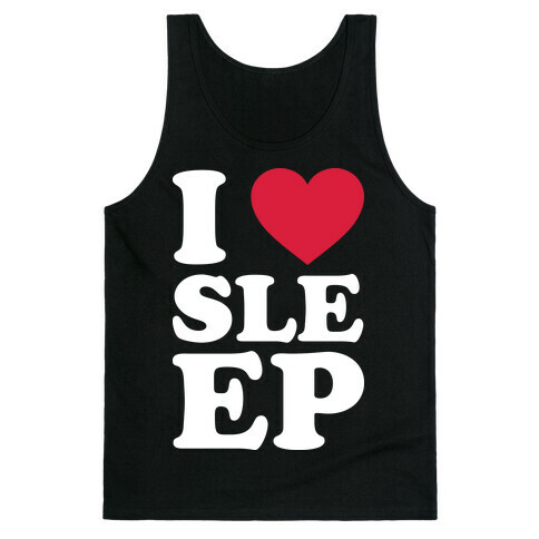 I Love Sleep Tank Top