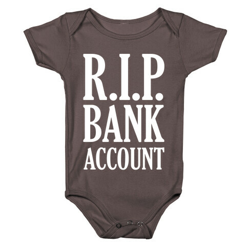 R.I.P. Bank Account Baby One-Piece