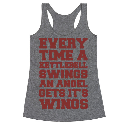 Every Time A Kettlebell Wings An Angel Gets Its Wings Racerback Tank Top
