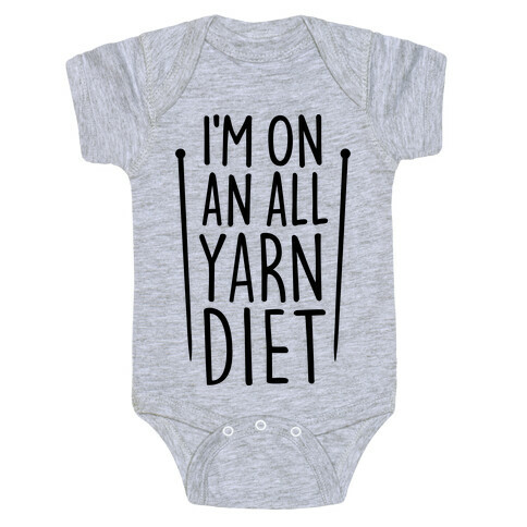 I'm On An All Yarn Diet Baby One-Piece