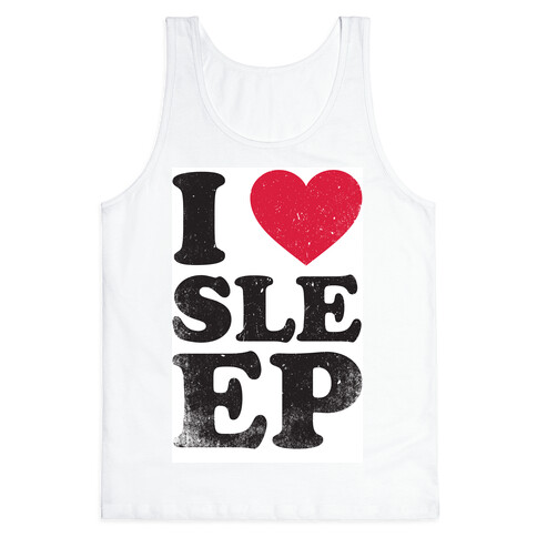 I Love Sleep Tank Top