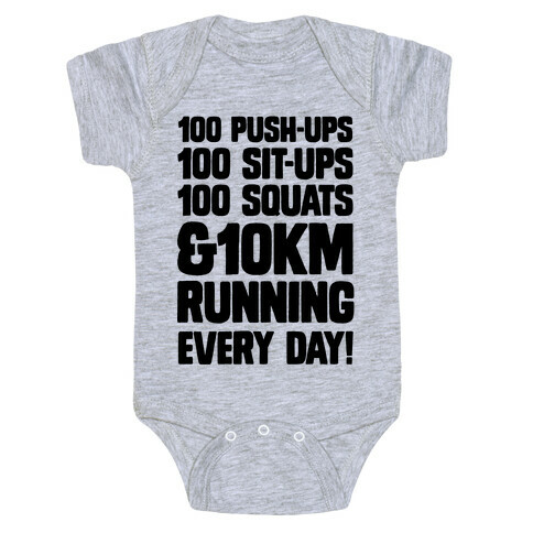 100 pushups, 100 sit-ups, 100 squats and 10 km Running Every Day! Baby One-Piece