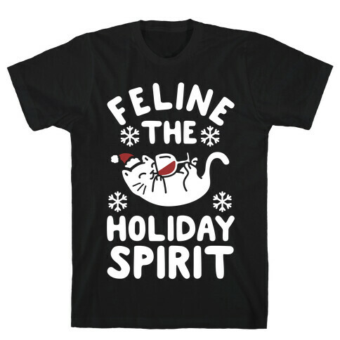 Feline the Holiday Spirit T-Shirt