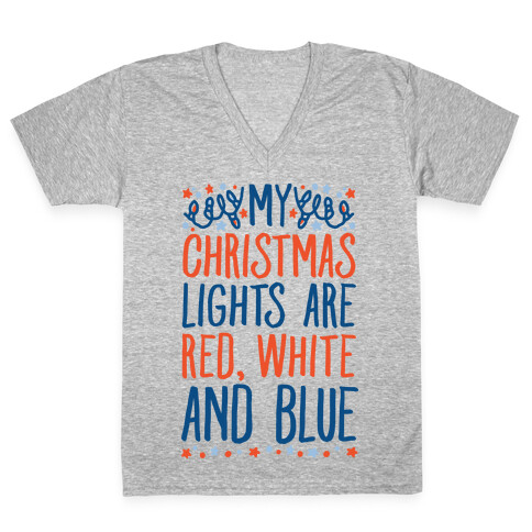 My Christmas Lights Are Red White And Blue V-Neck Tee Shirt