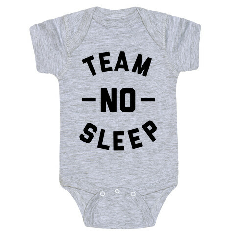 Team No Sleep Baby One-Piece