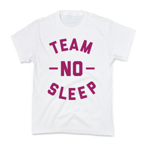 Team No Sleep Kids T-Shirt