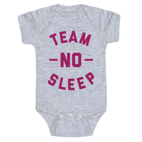 Team No Sleep Baby One-Piece