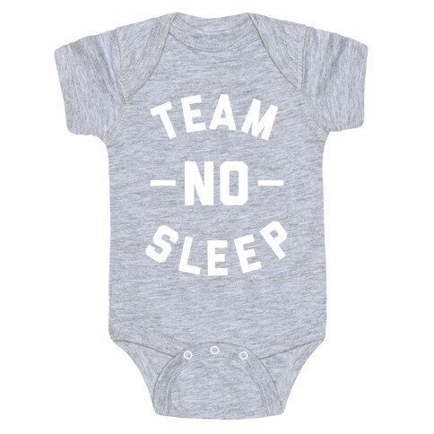 Team No Sleep Baby One-Piece