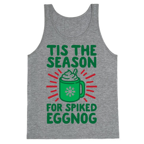 Tis The Season For Spiked Eggnog Tank Top