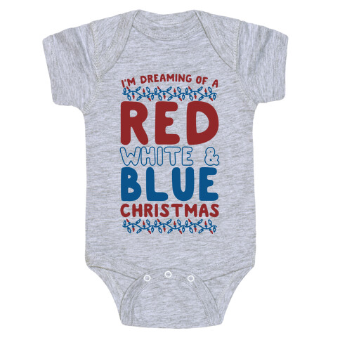 I'm Dreaming of a Red White and Blue Christmas Baby One-Piece