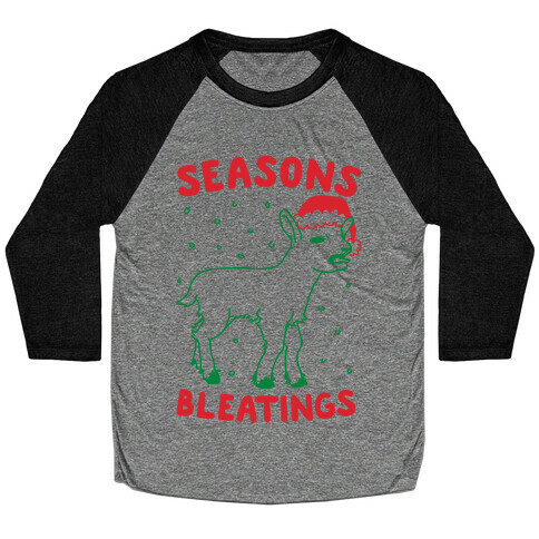 Seasons Bleatings  Baseball Tee